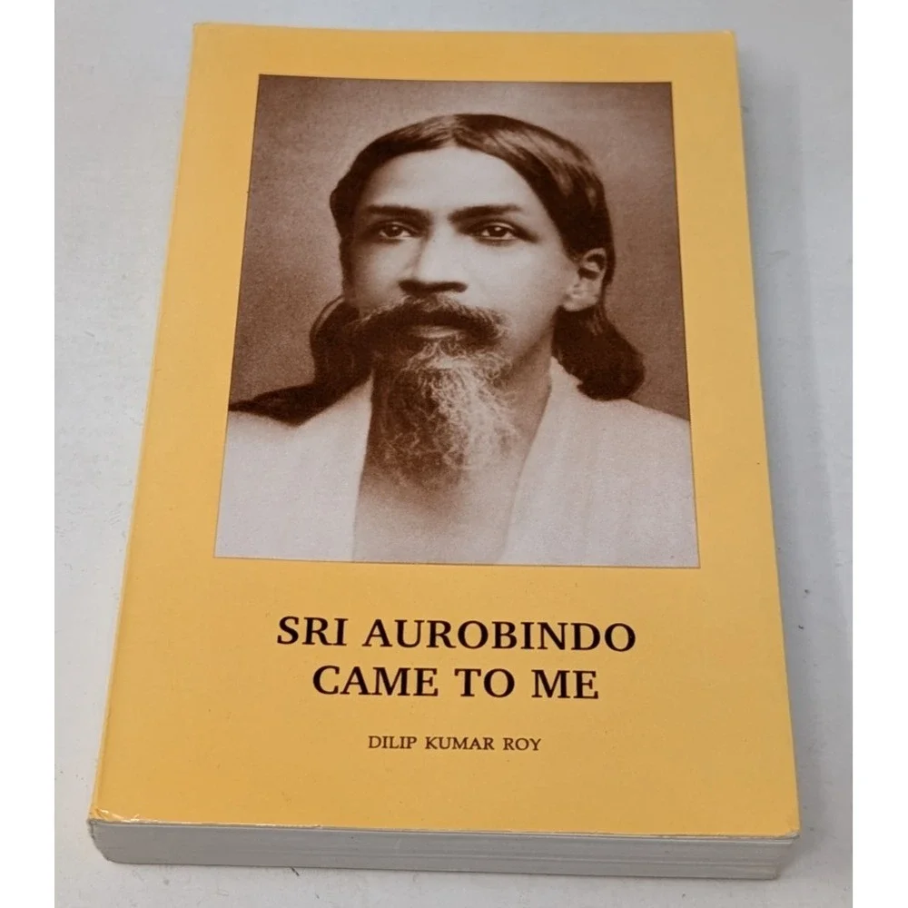 Dilip Kumar Roy by Sri Aurobindo Came To Me 5th ed Mysticism Yogi Philosophy VTG